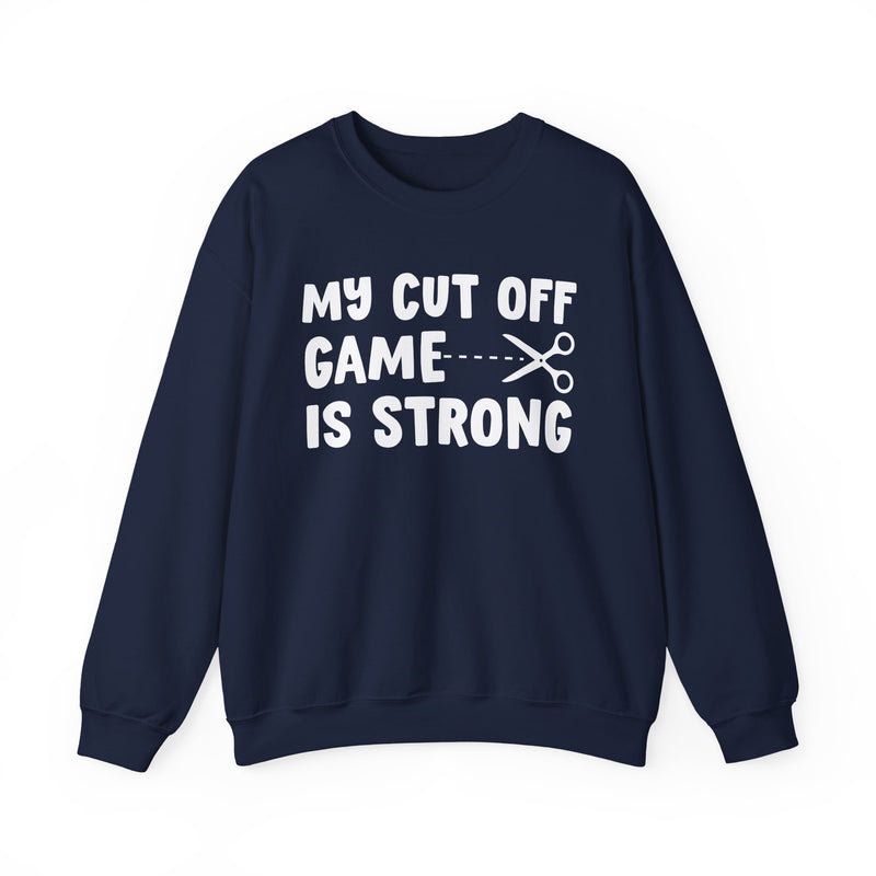Front flat-lay of charcoal sweatshirt displaying the MY CUTOFF GAME IS STRONG statement graphic.