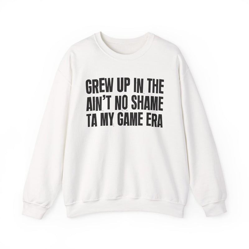 Grew Up In The Ain't No Shame Ta My Game Era