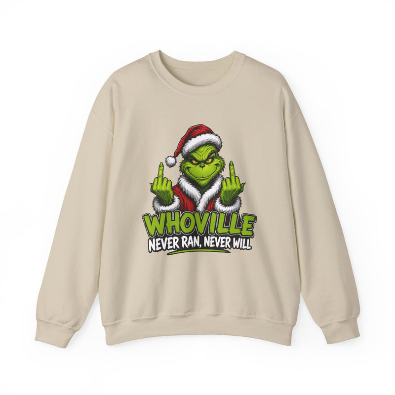 Whoville Never Ran Never Will — Fuck Christmas Holiday Protest Sweatshirt