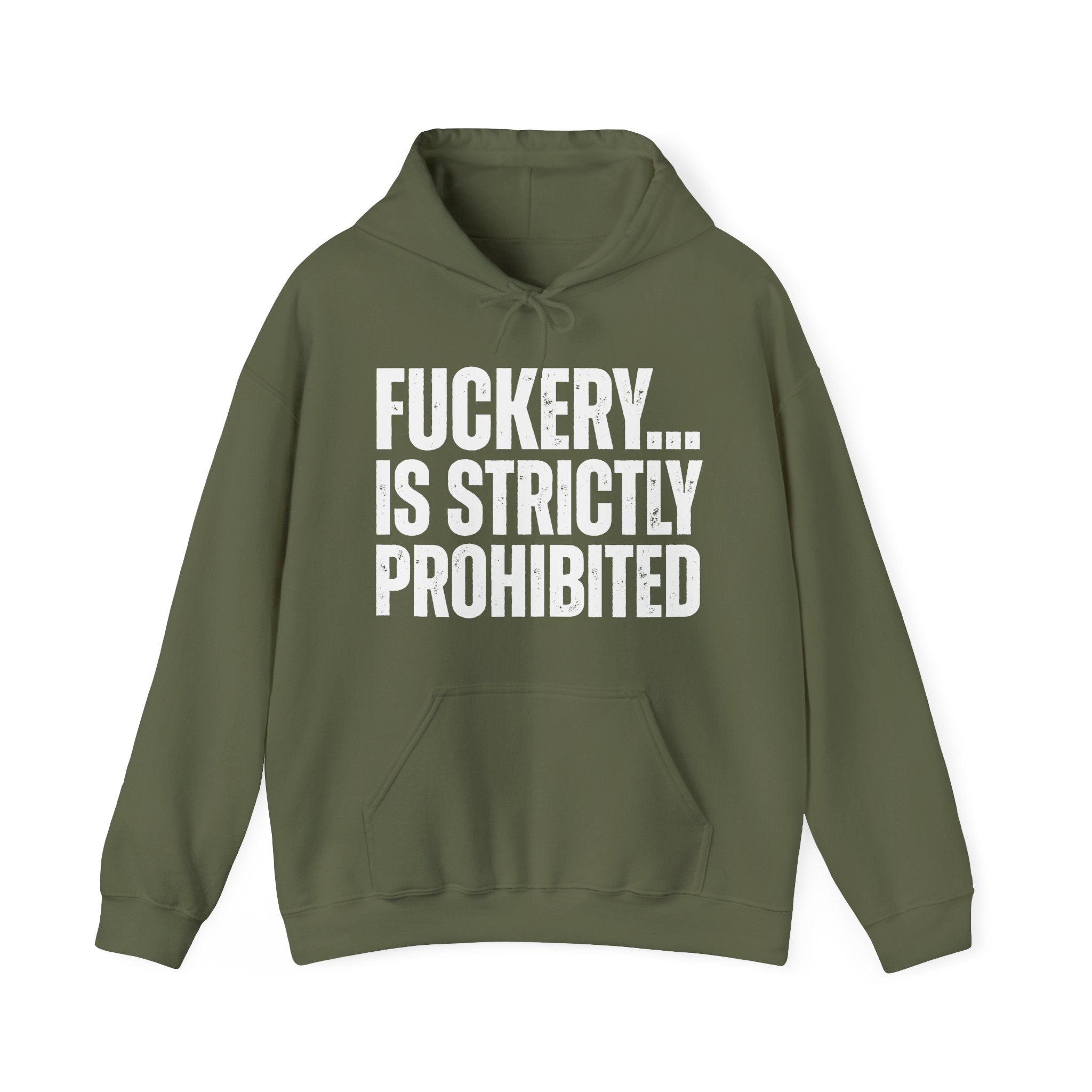 Fuckery...Is Strictly Prohibited — Sarcastic Statement Hoodie