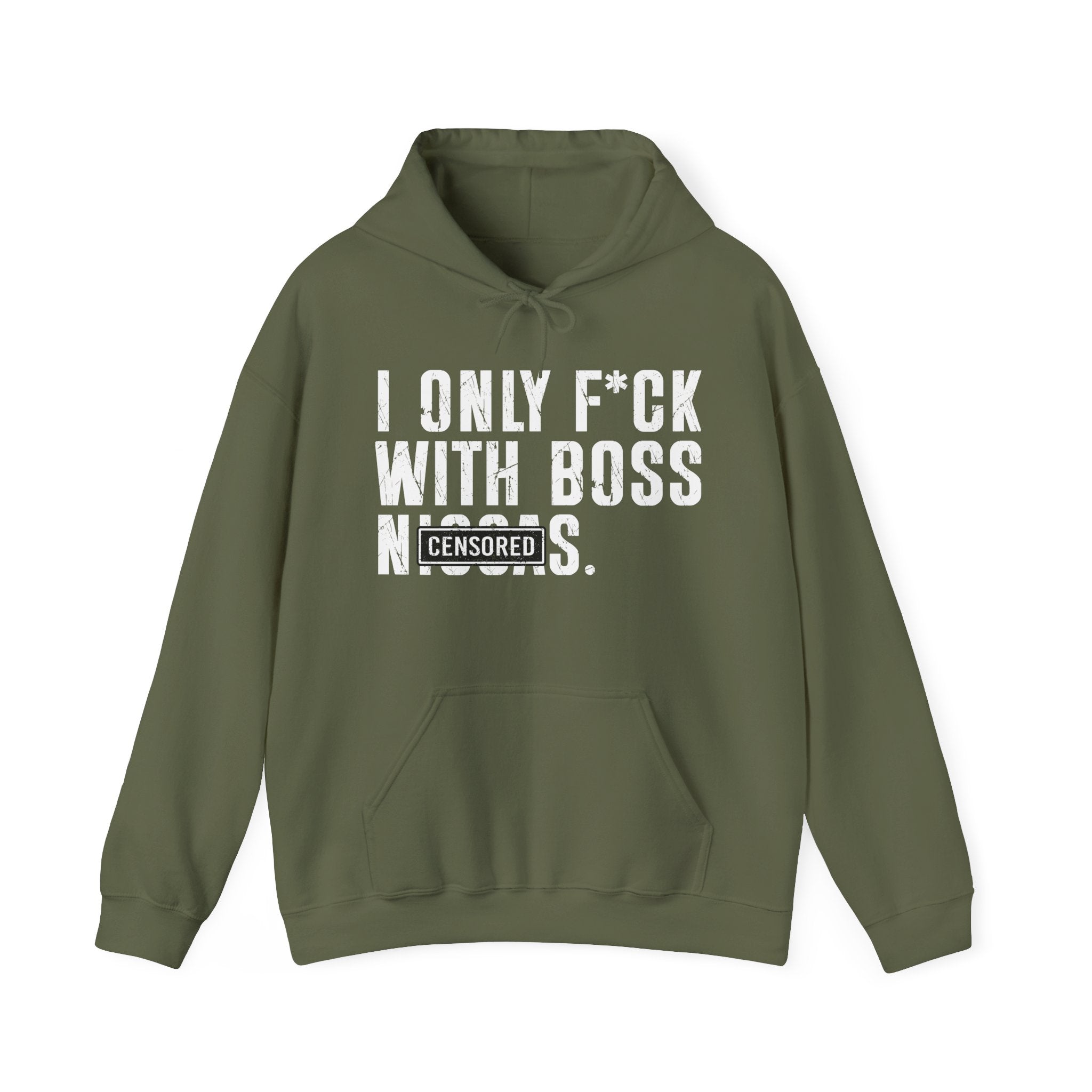 I Only Fuck With Boos Niggas (censored)—— Hoodie