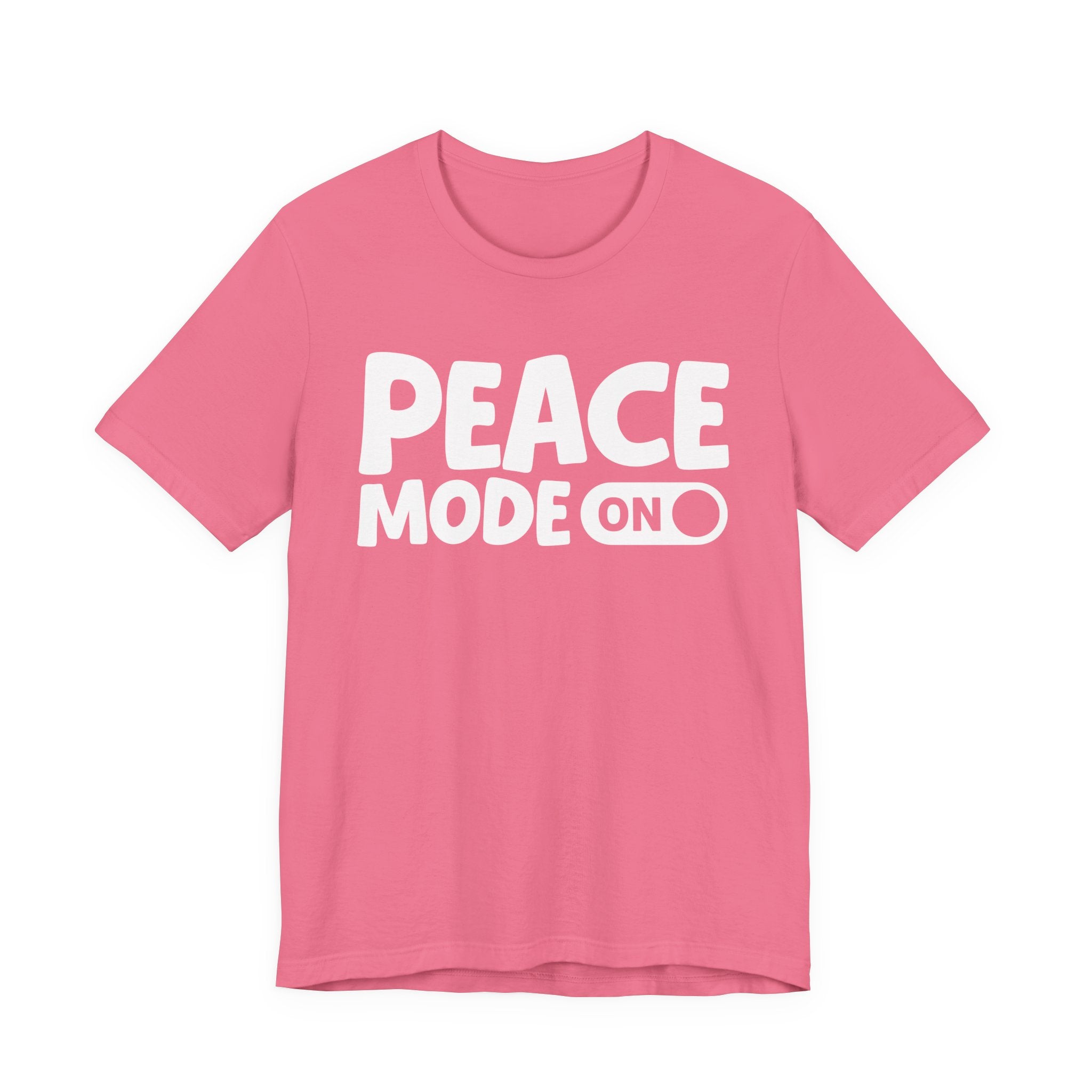 Peace Mode On — Motivational Positive Graphic Tee