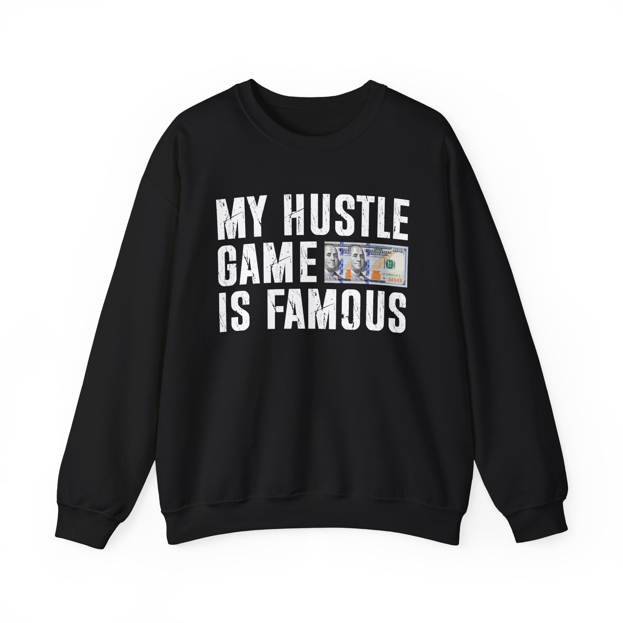 My Hustle Game is Famous - Sweatshirt