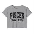 Pisces EST (YEAR) Personalization -  Crop Top