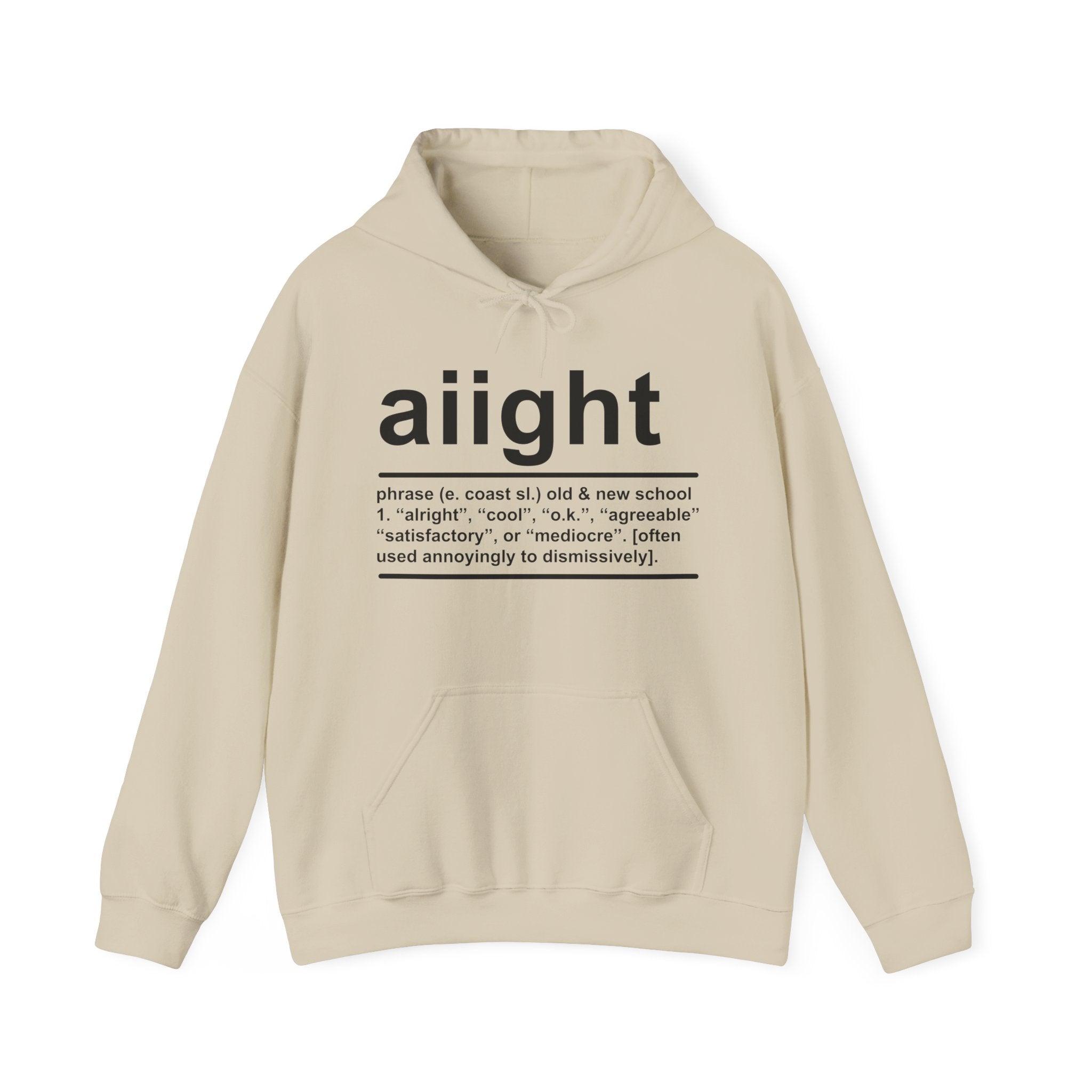 Aiight -  Hoodie