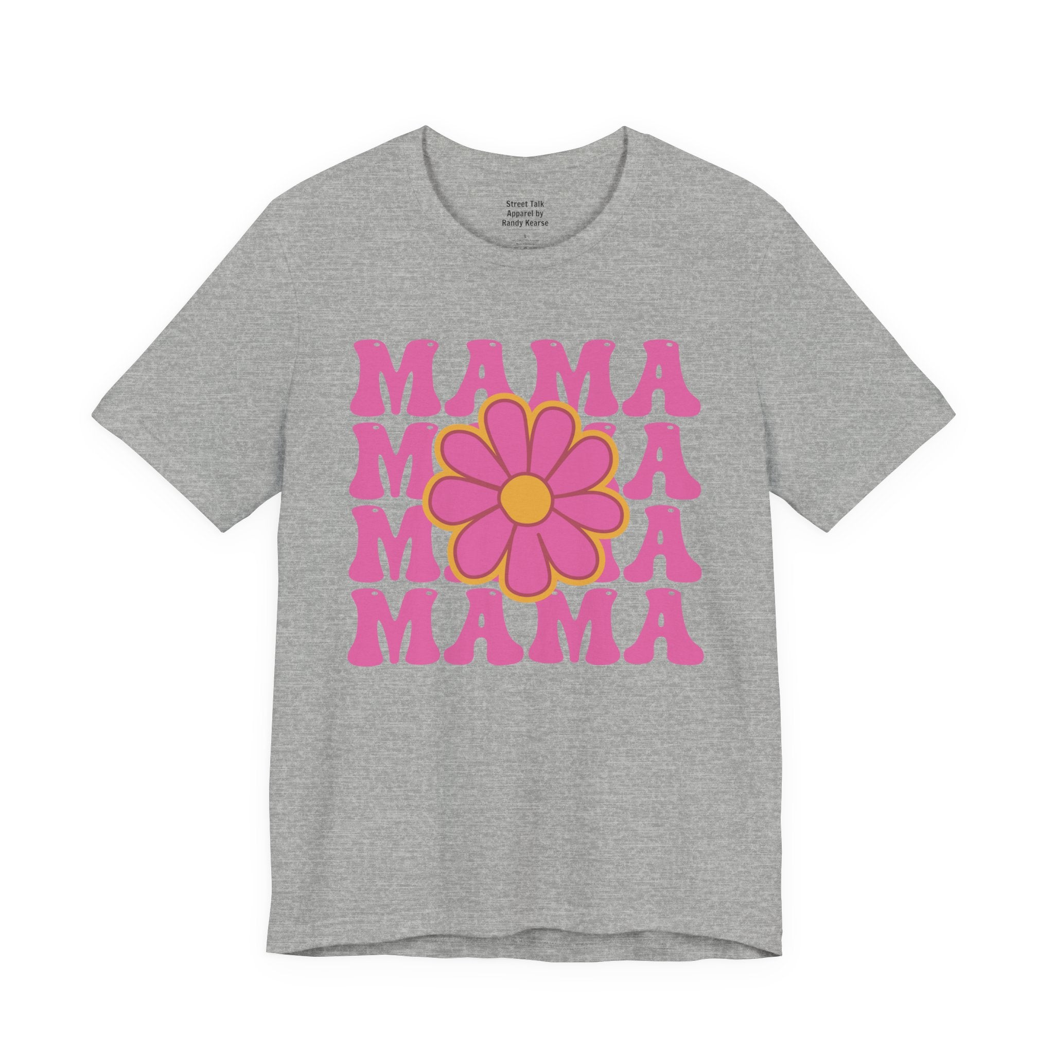 MAMA T-shirt.