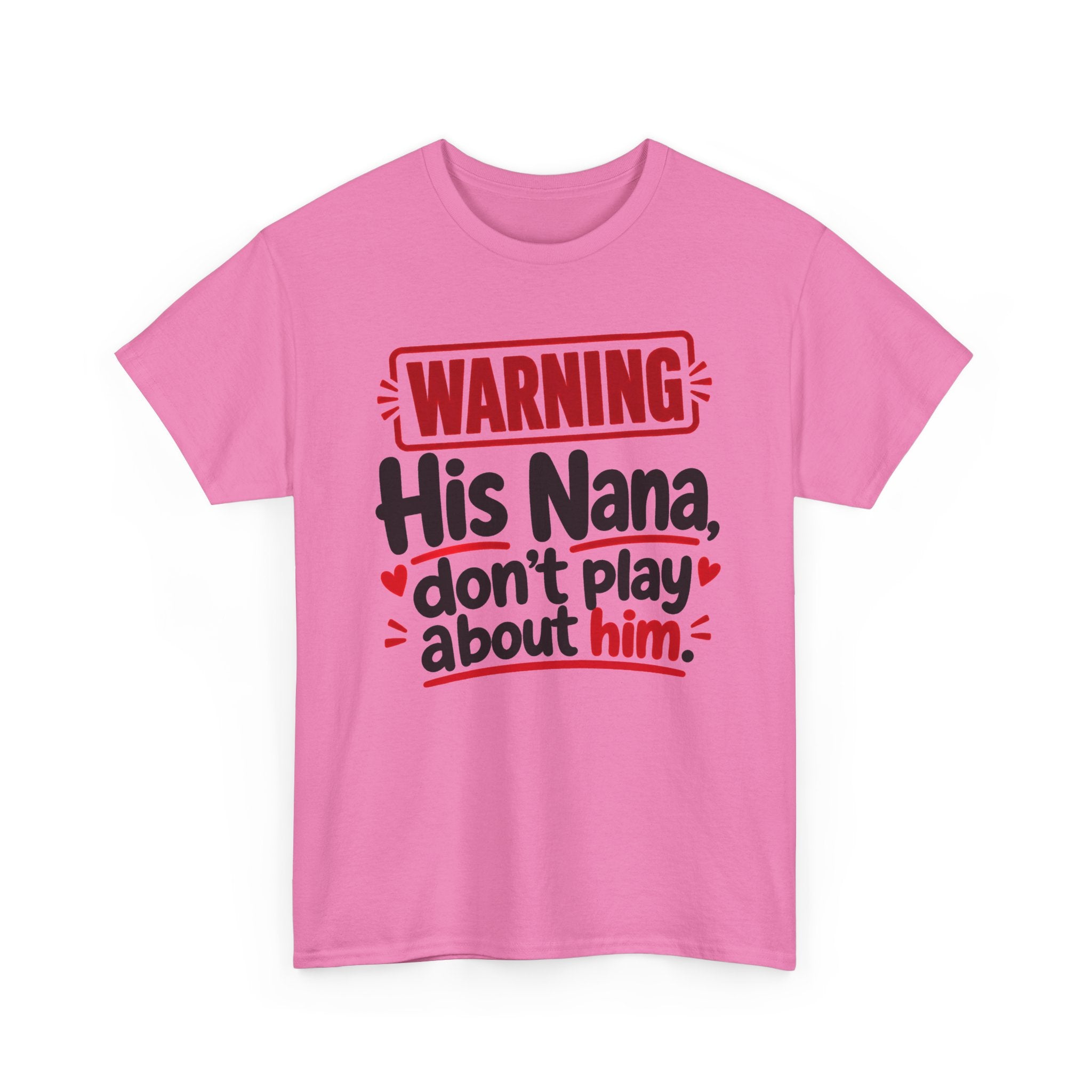 His Nana, Don't Play About Him － Adult Parent Child T-shirt