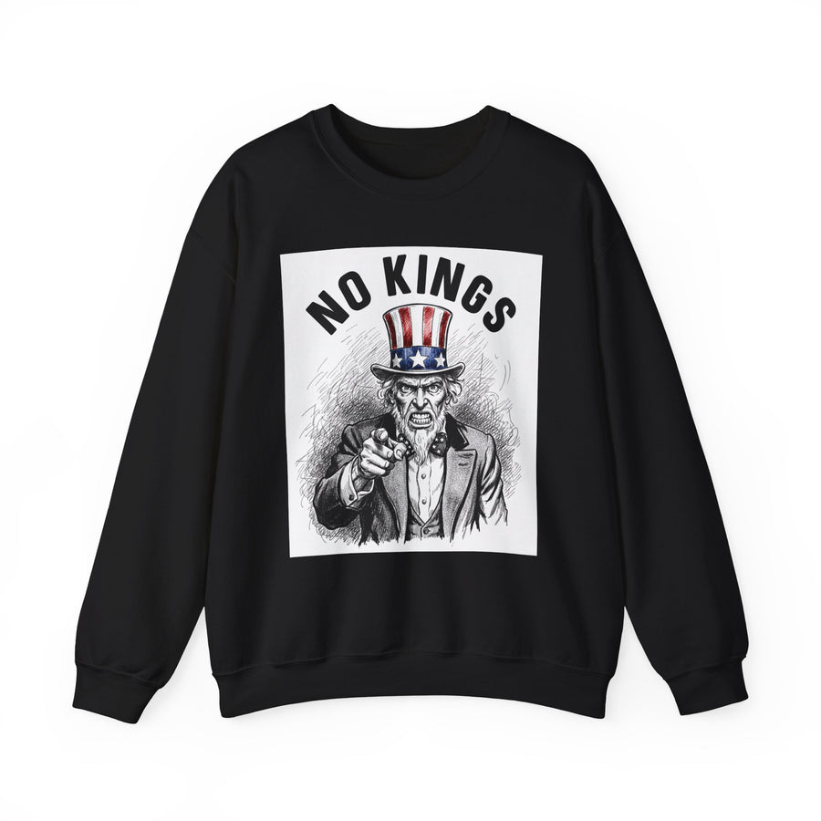 No Kings (Uncle Sam) — Sweatshirt front view: NO KINGS (UNCLE SAM) in bold statement lettering. Street Talk Designs politics and power statement apparel.
