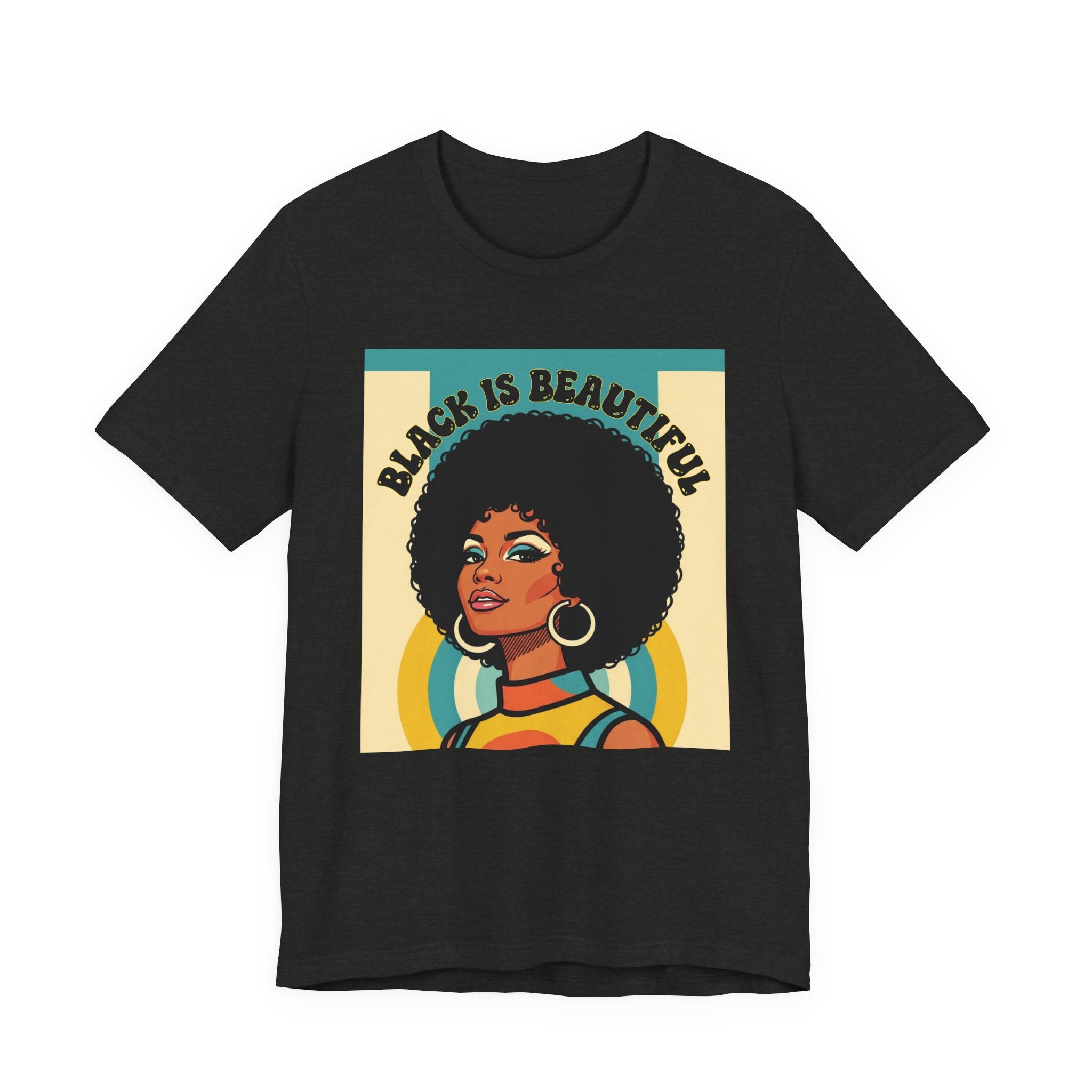 Black Is Beautiful—— Black Pride T-Shirt