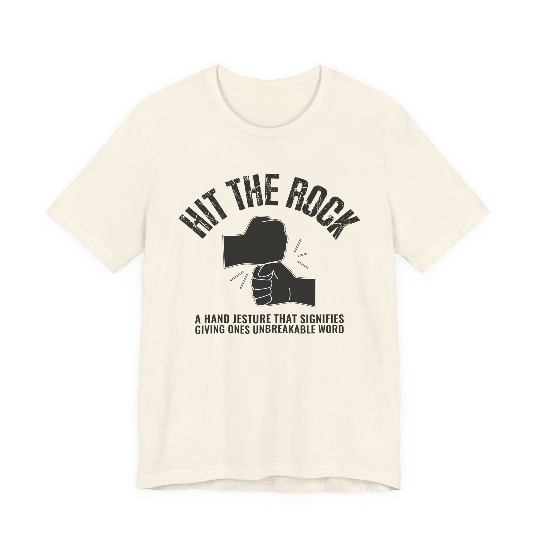 Hit The Rock T-shirt