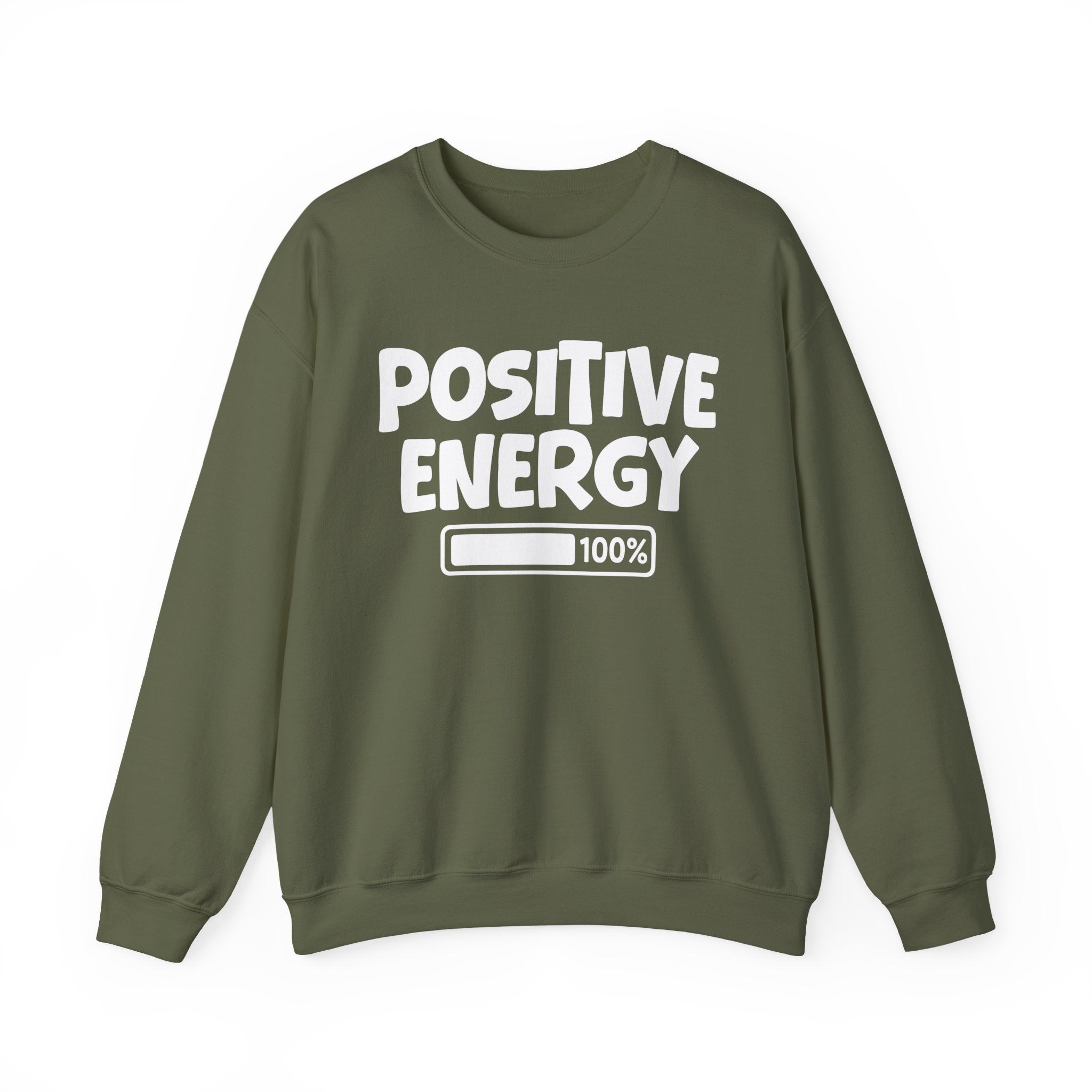 Positive Energy 100% Loaded - Sweatshirt