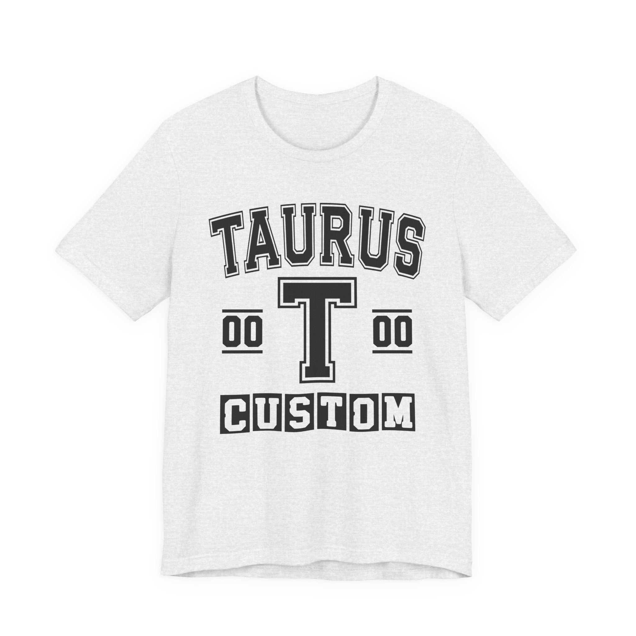 Custom Taurus Varsity Tee Shirt — Customize Birthday Day/Month/Year - Customize Season/nation/Society