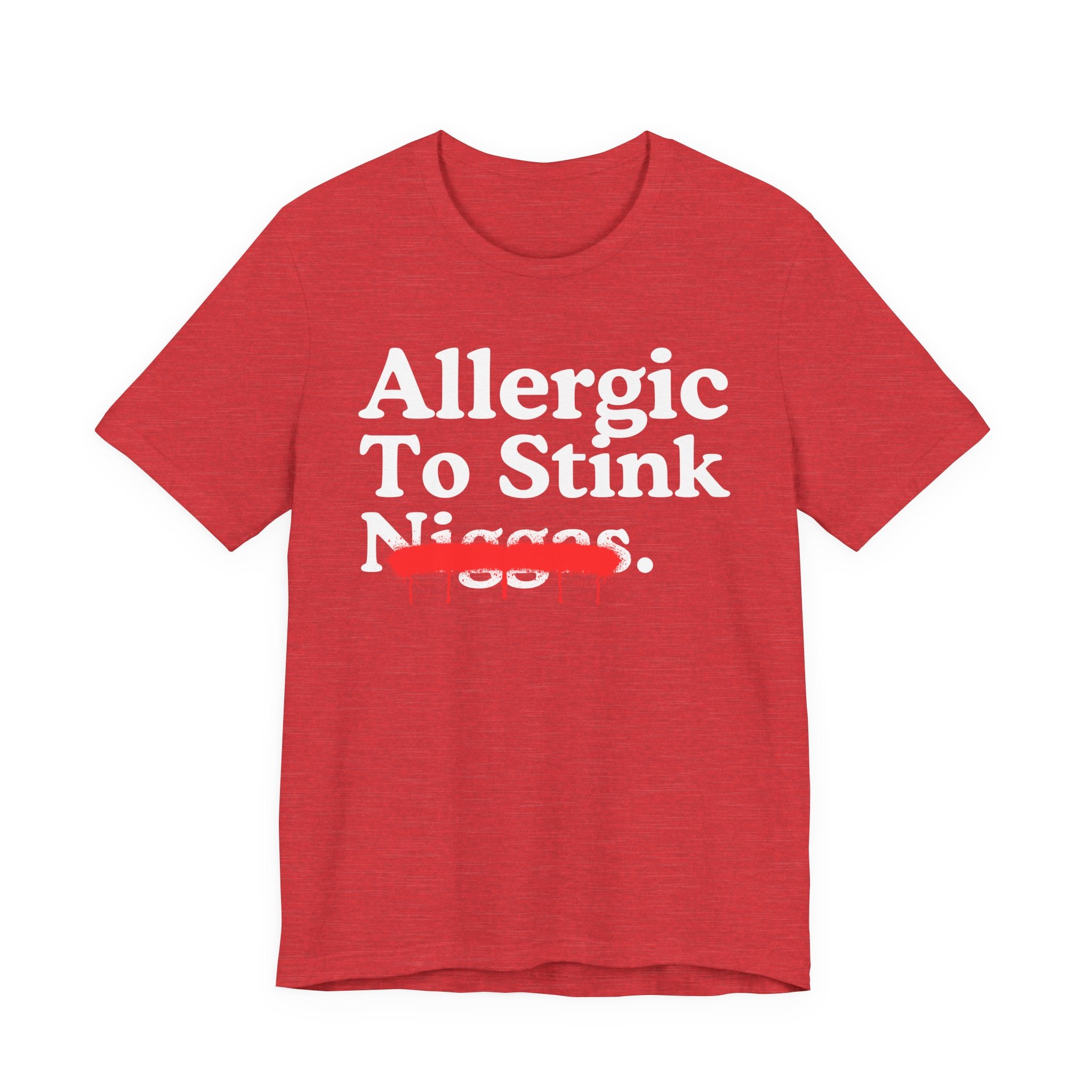 Allergic To Stink Niggas — Sarcastic Statement T-Shirt