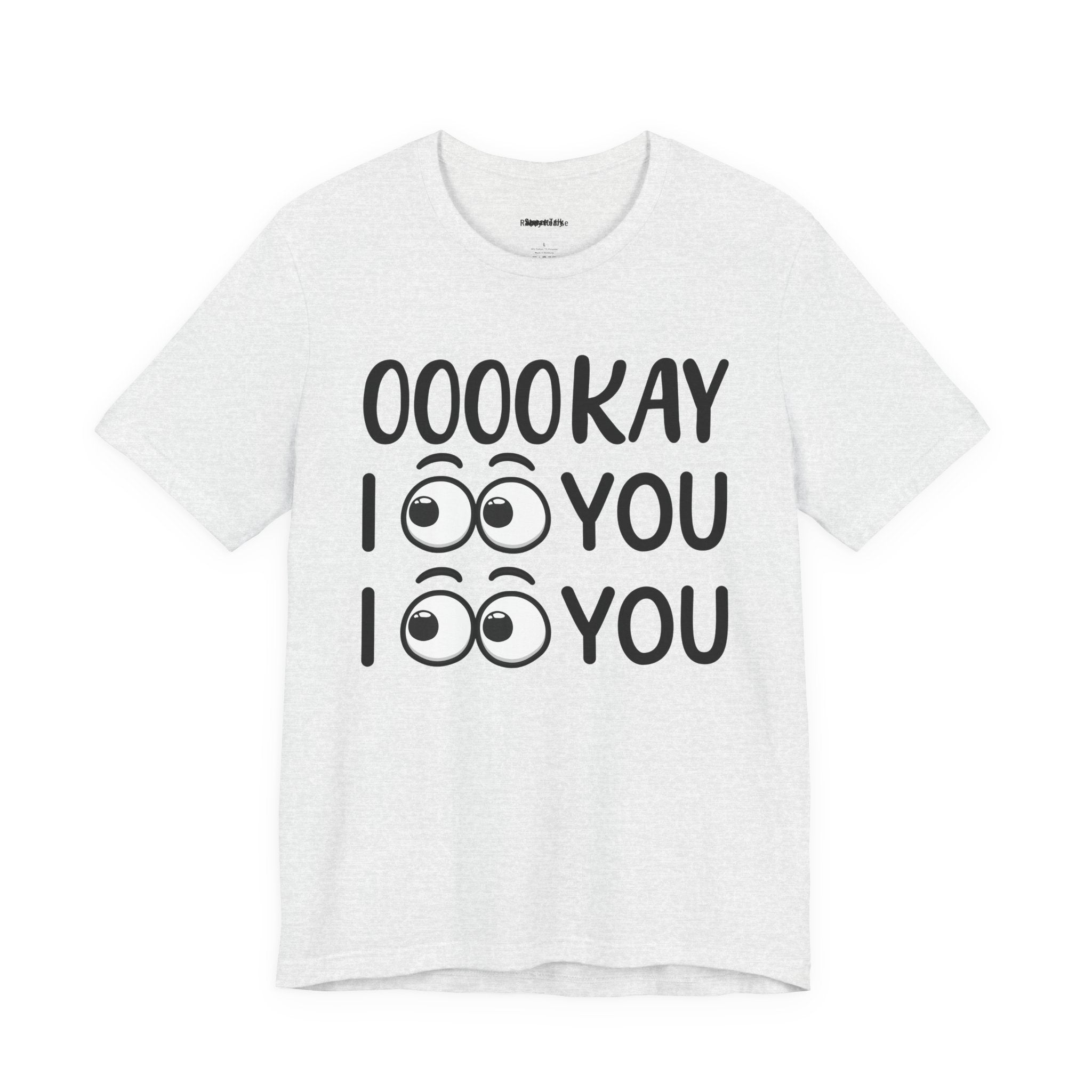 Ooookay I See You I see You T-shirt