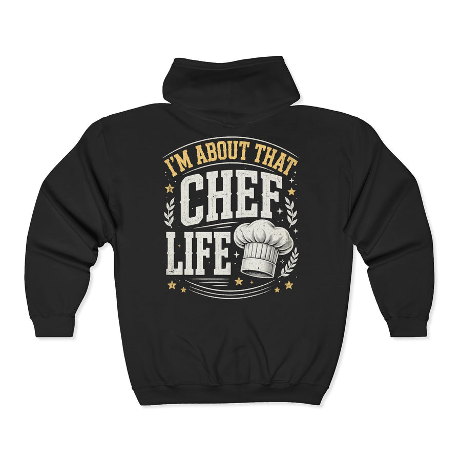 Black zip-hoodie with yellow and white lettering reading "I'M ABOUT THAT CHEF LIFE", back view.