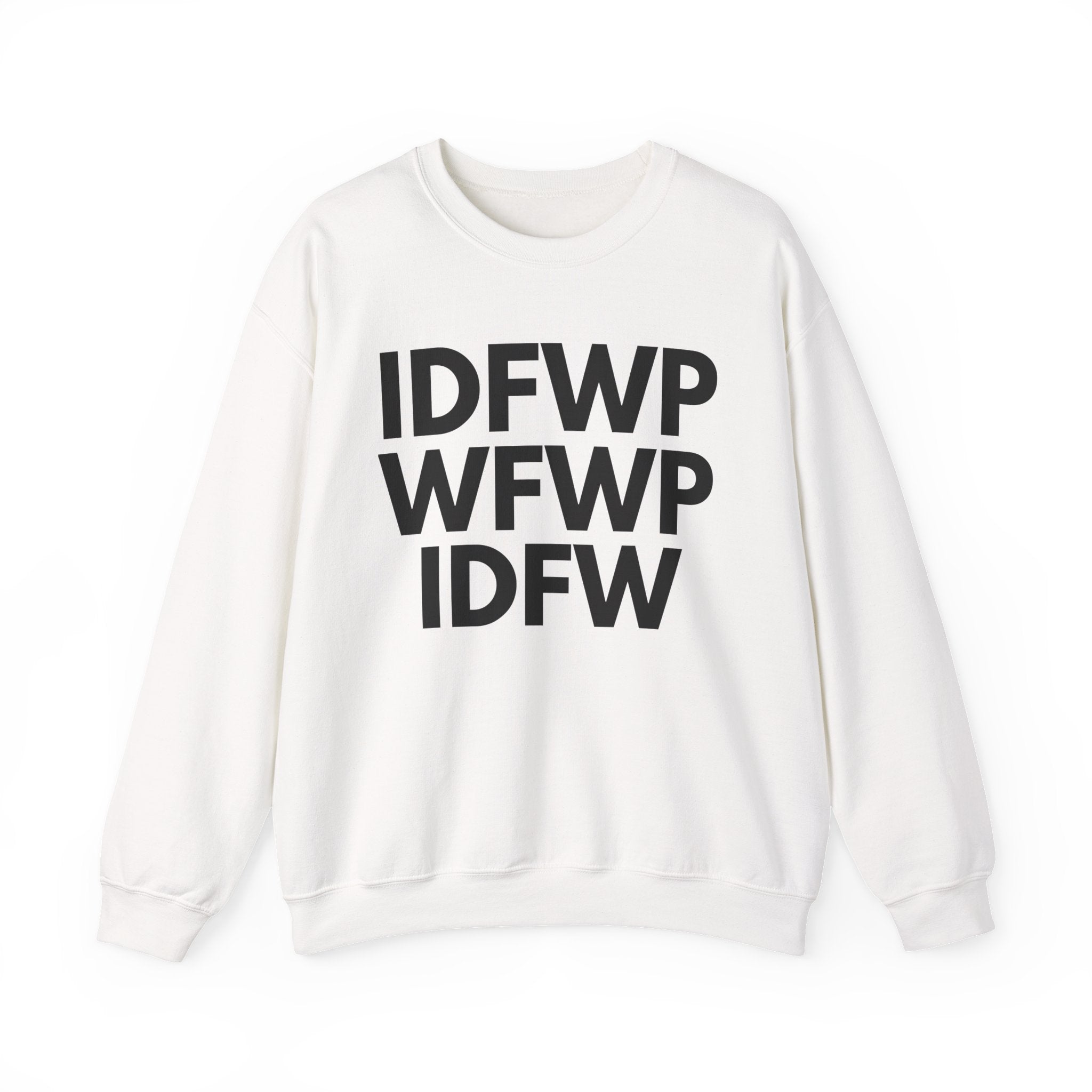 IDFWPWFWPIDFW - Sweatshirt