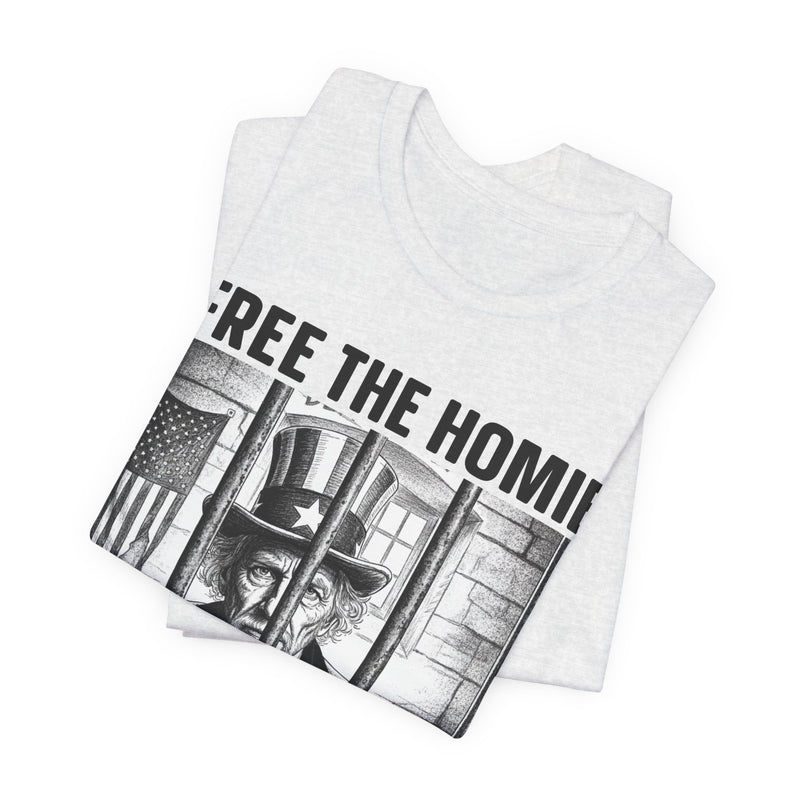 Free The Homie Democracy — T-Shirt alternate view 19: FREE THE HOMIE DEMOCRACY in bold statement lettering. Street Talk Designs politics and power statement apparel.