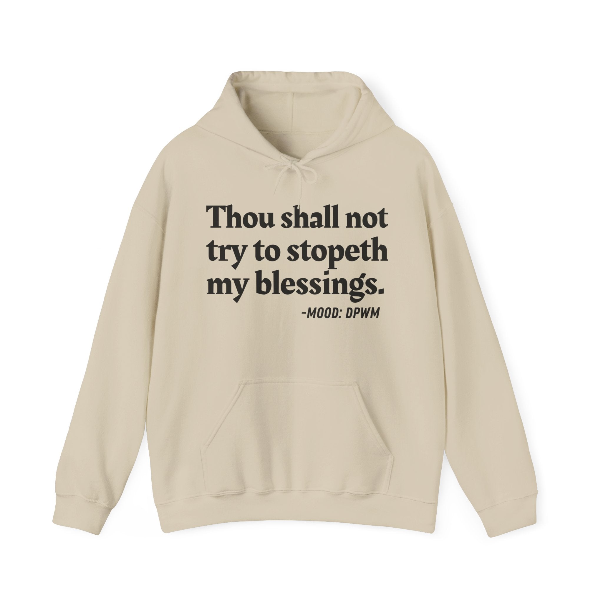 Thou Shall Not Try To Stopeth My Blessings — Vintage Spiritual Quote Hoodie