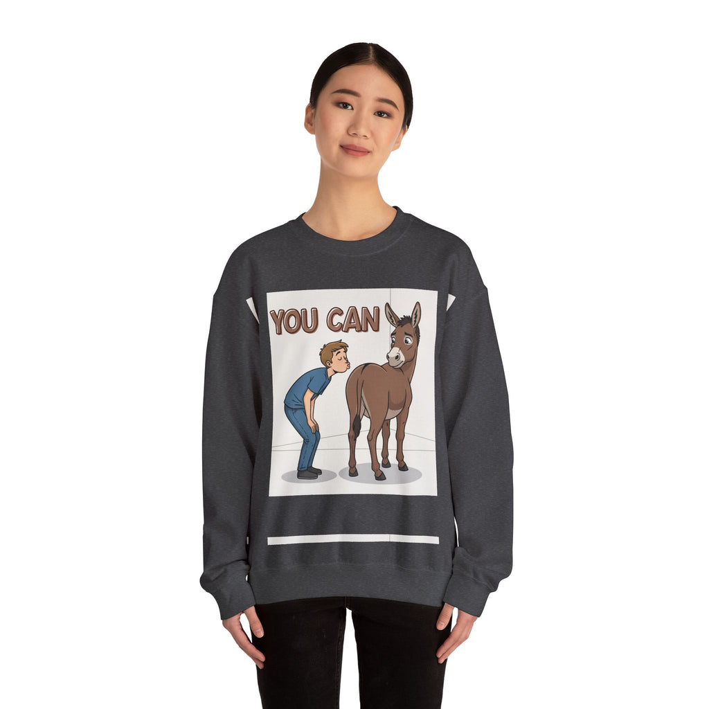 You Can (Kiss My Ass) - Sweatshirt