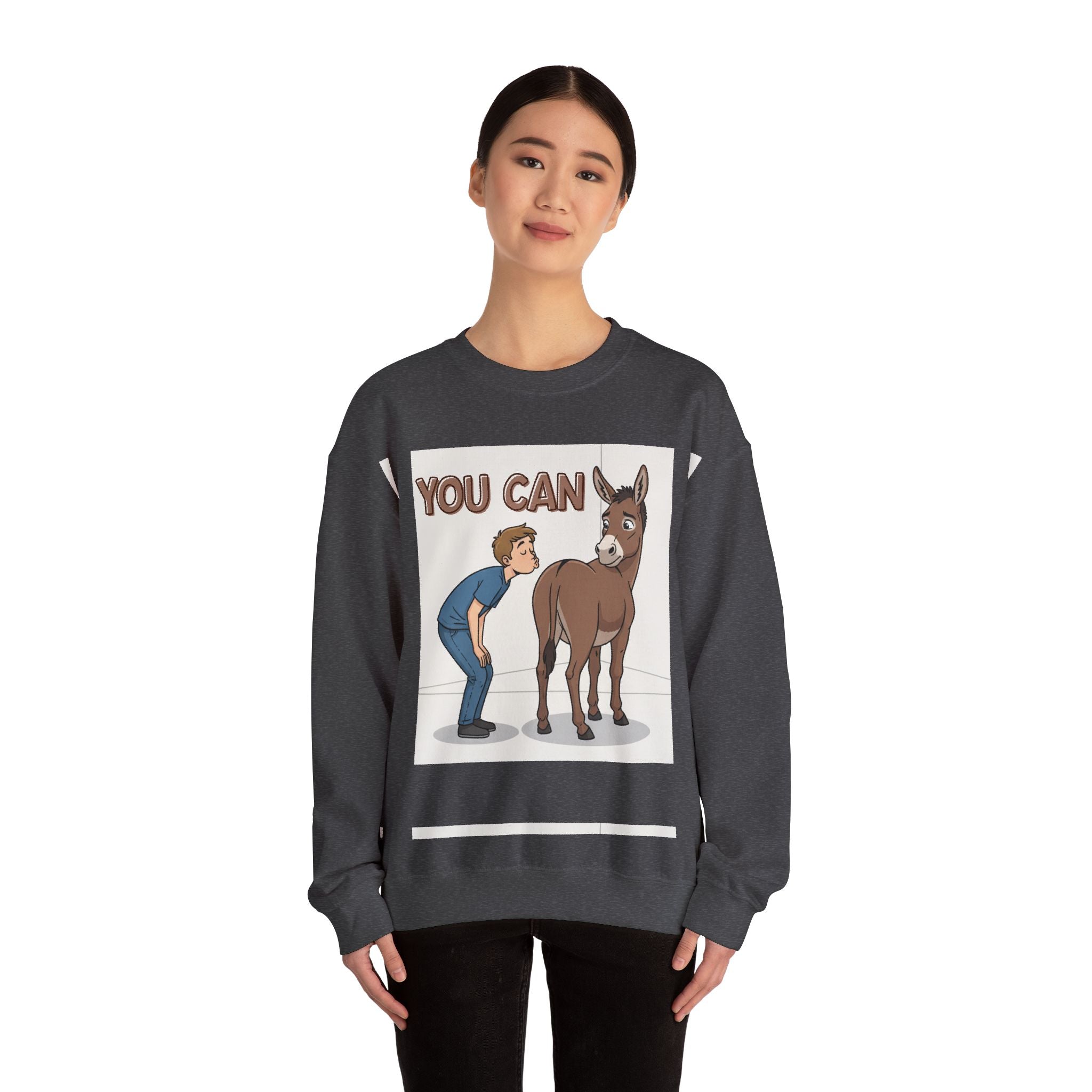 You Can (Kiss My Ass) - Sweatshirt