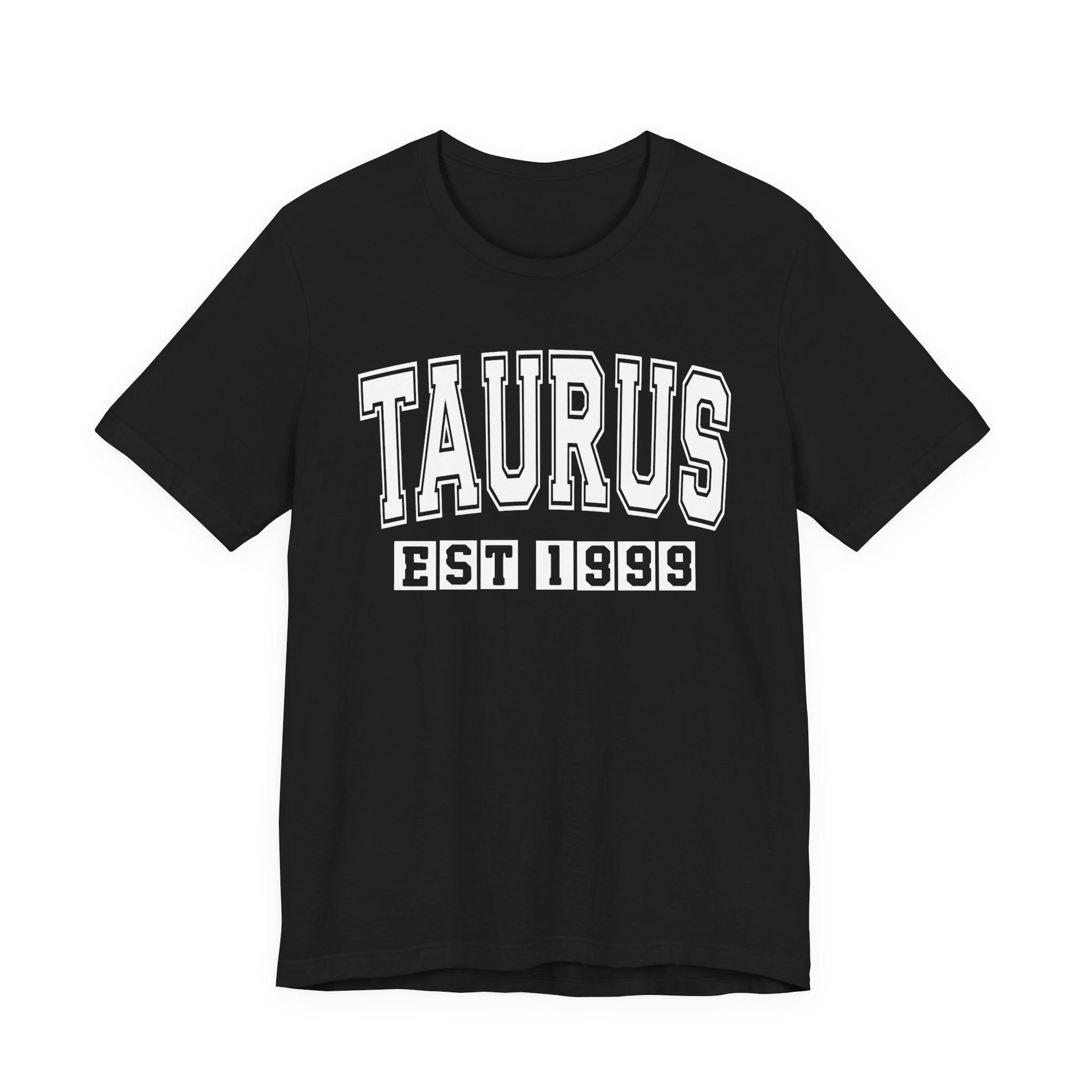 Taurus EST (YEAR) Personalization — Zodiac Birthday Tee Shirt