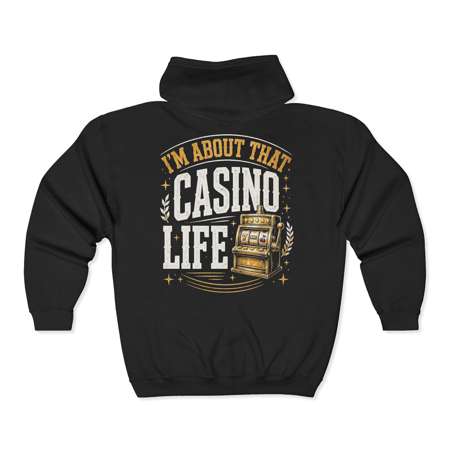 Charcoal zip hoodie with white and gold bubble lettering reading I'M ABOUT THAT CASINO LIFE, back.