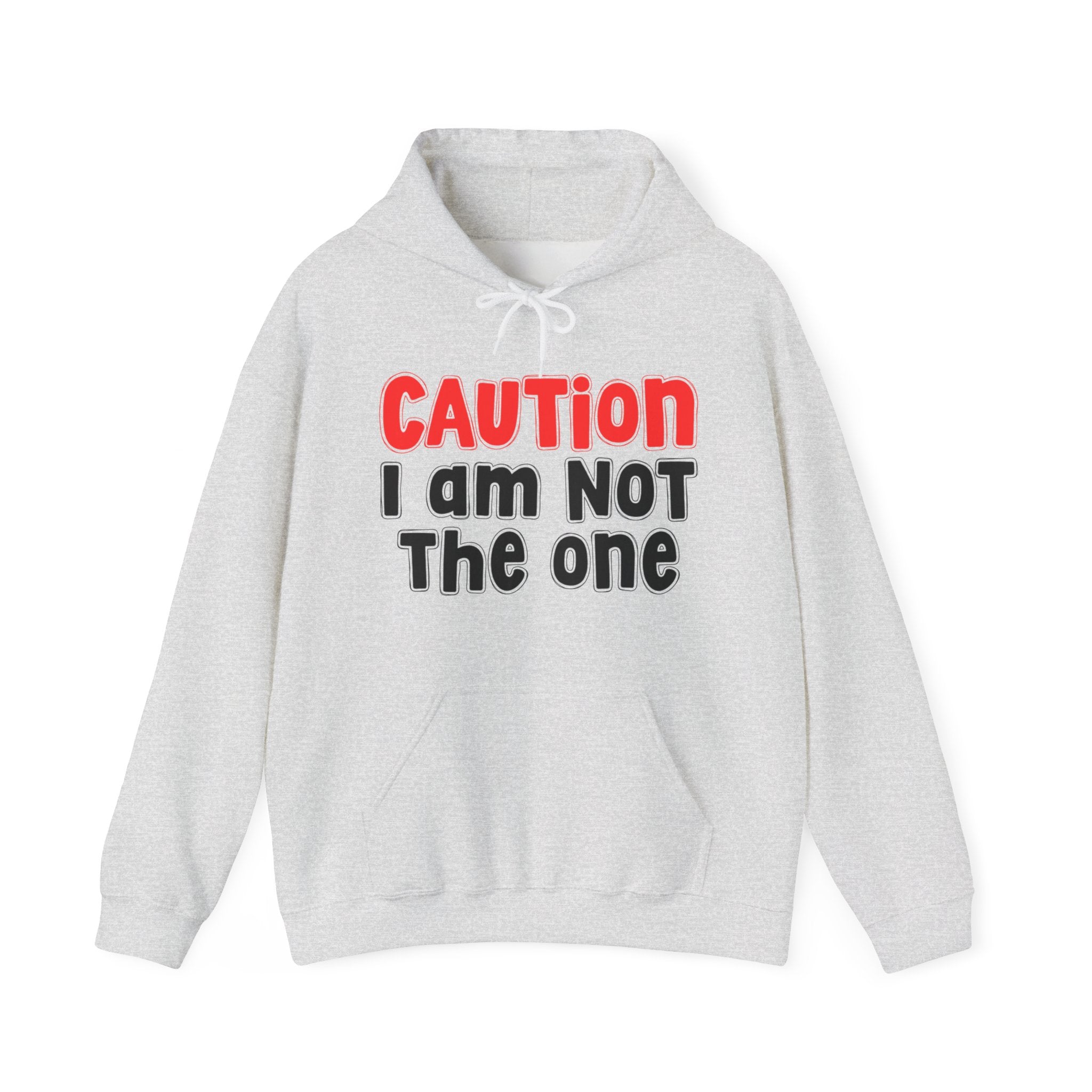 Caution I Am Not The One – Old School Warning Hoodie