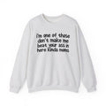 I'm One Of Those Don't Make Me Beat Your Ass In Here Kinda Moms - Serious Mom Energy Sweatshirt