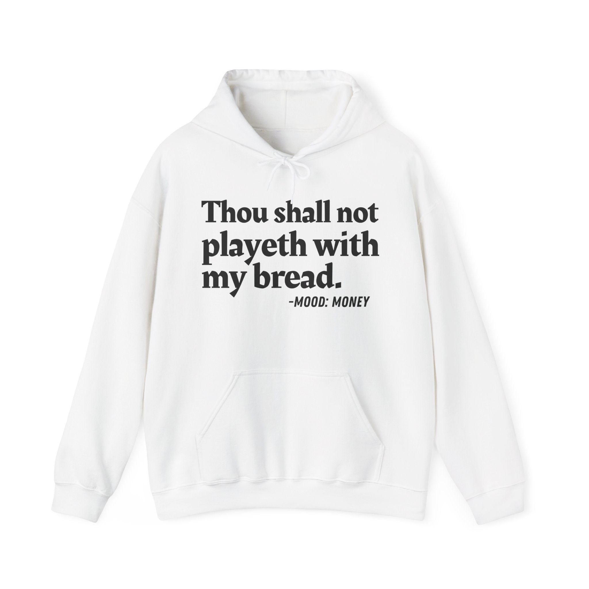 Thou Shall Not Playeth With My Bread — Vintage Hoodie