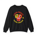 Love Peace And Hair Grease Sweatshirt