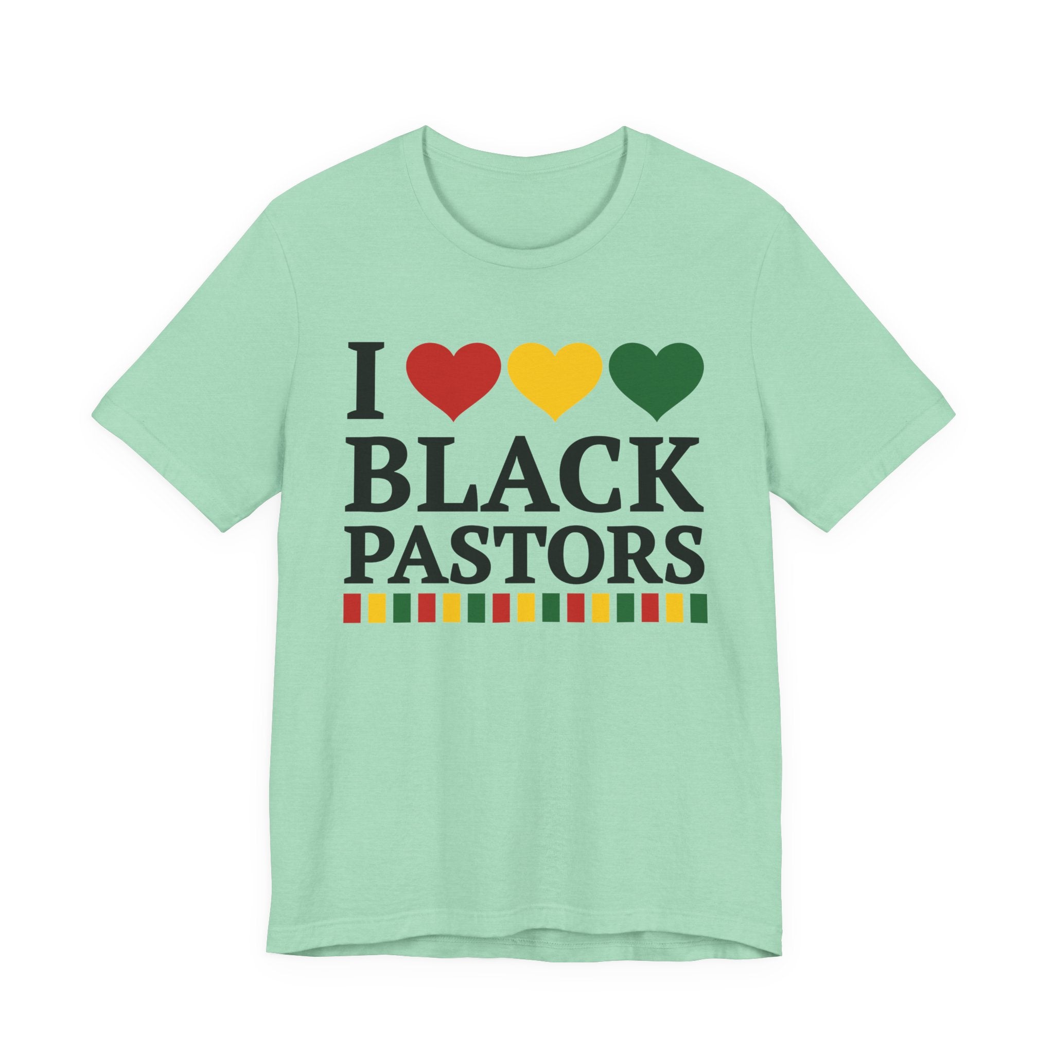I Love Black Pastors — T-Shirt