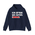 ION (I Don't) Argue Wit Street Bitches - Funny Sassy Statement Hoodie