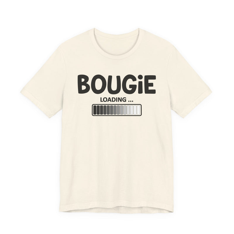 Bougie Loading —T-Shirt
