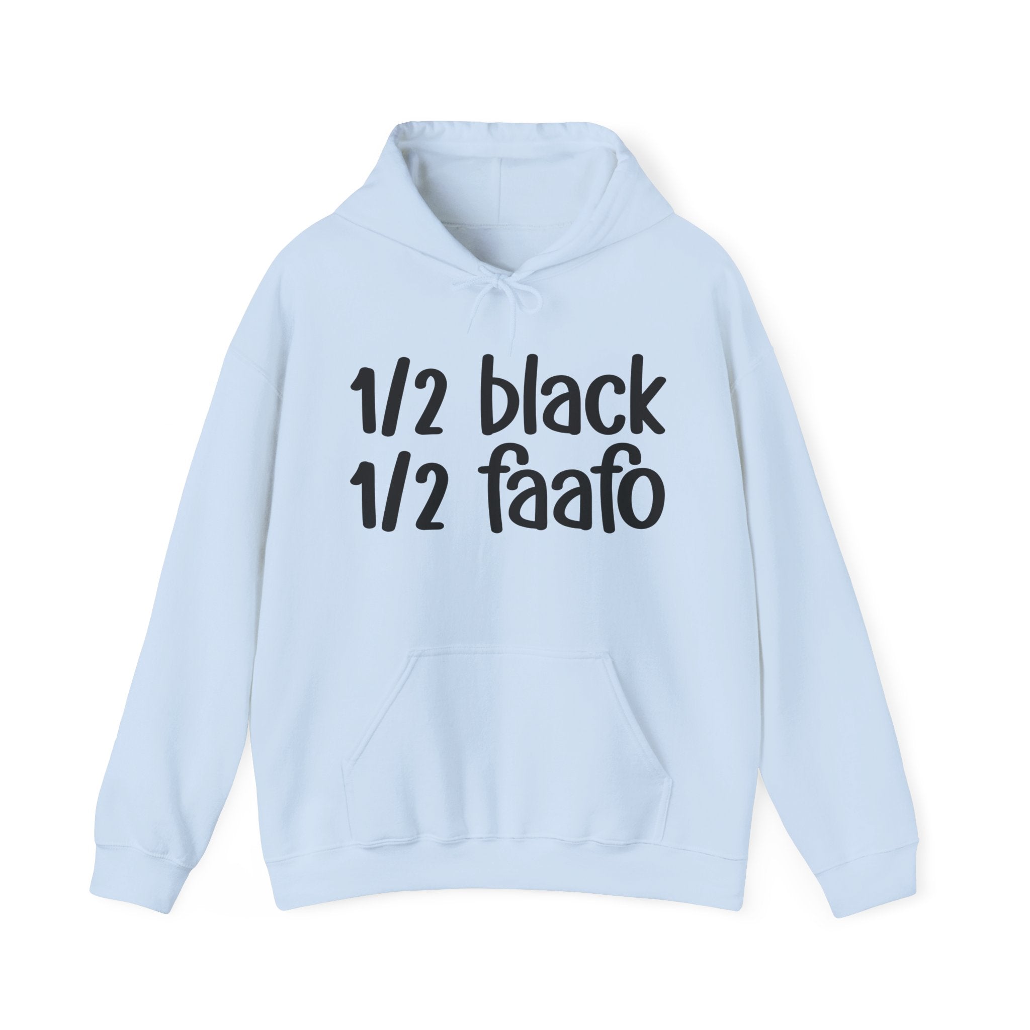 1/2 Black 1/2 FAAFO Hoodie