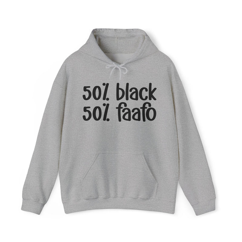 50% Black 50% FAAFO - Hoodie