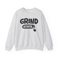 Grind Activated - Motivational Sweatshirt