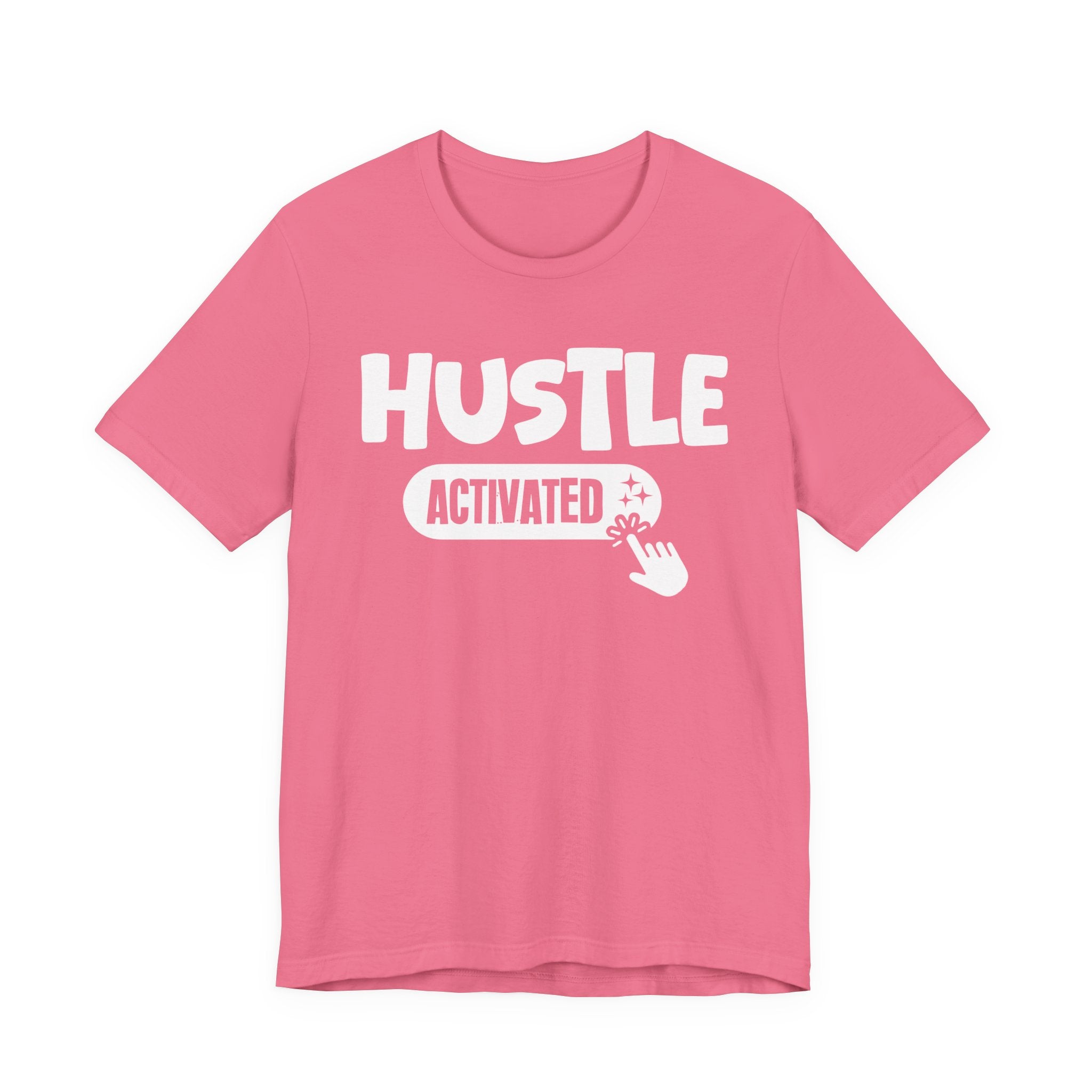 Hustle Activated - Motivational Tee Shirt