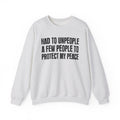 Had To Unpeople A Few People To Protect My Peace -  Sweatshirt