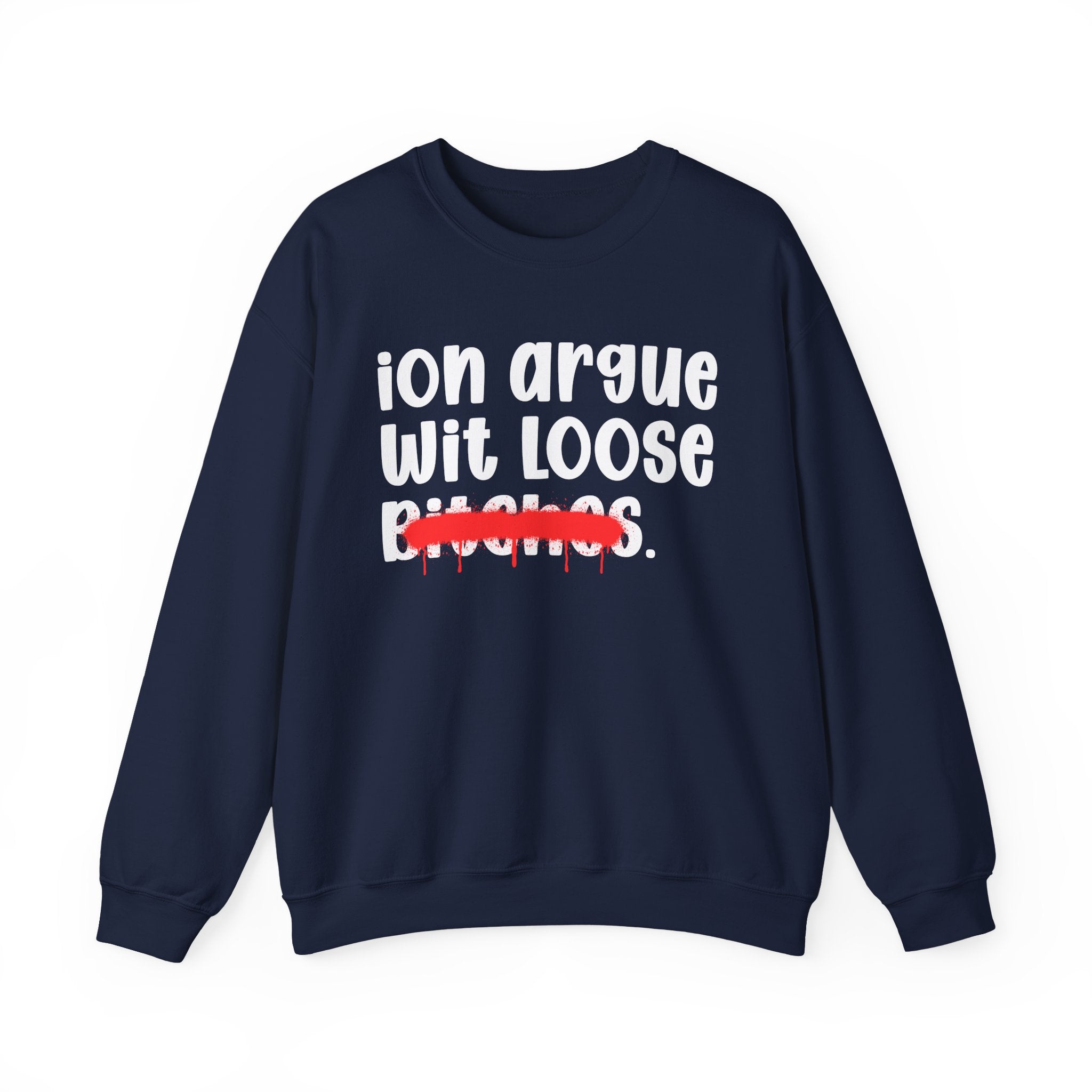ION (I Don't) Argue Wit Loose Bitches — Funny...