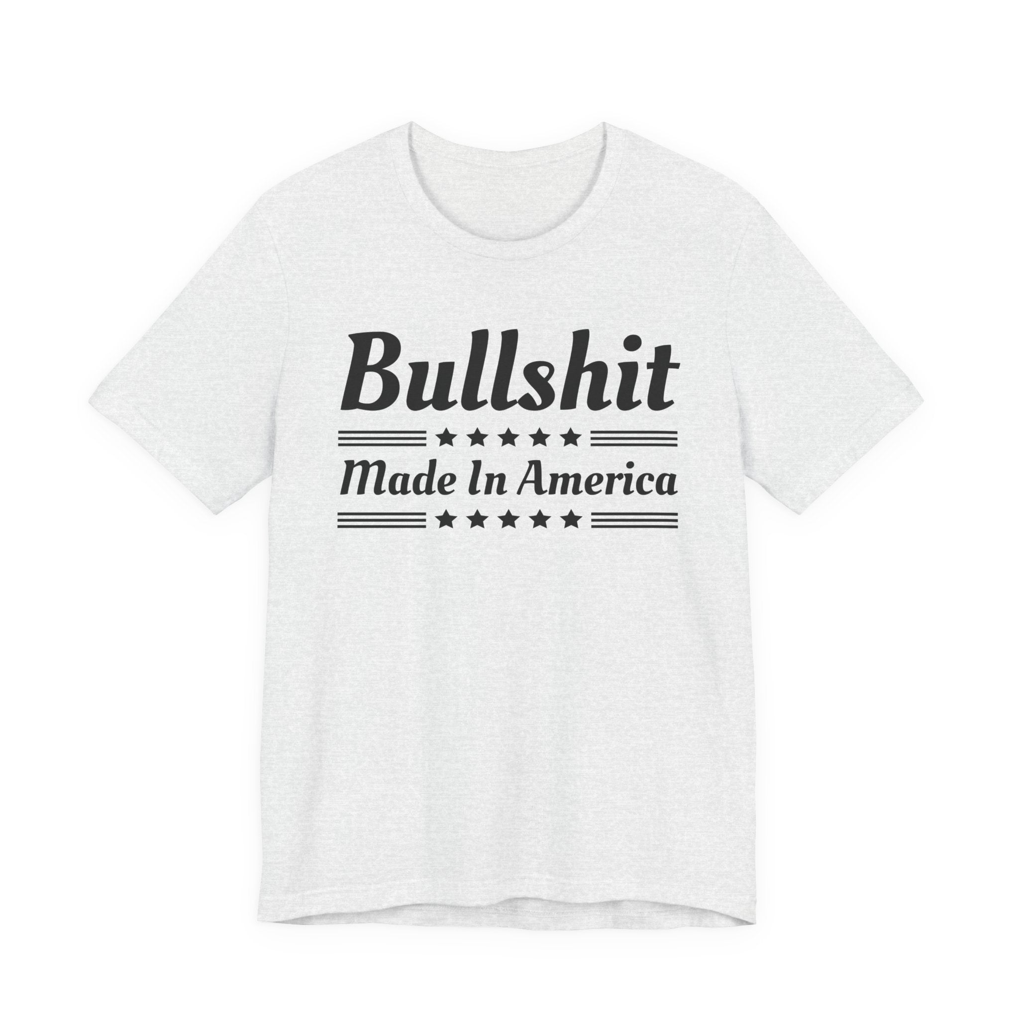 Bullshit Made In America T-shirt