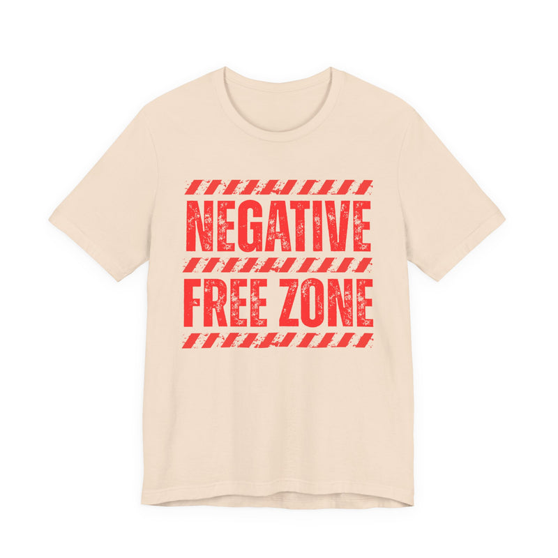 Negative Free Zone－Boundaries Setting T-Shirt