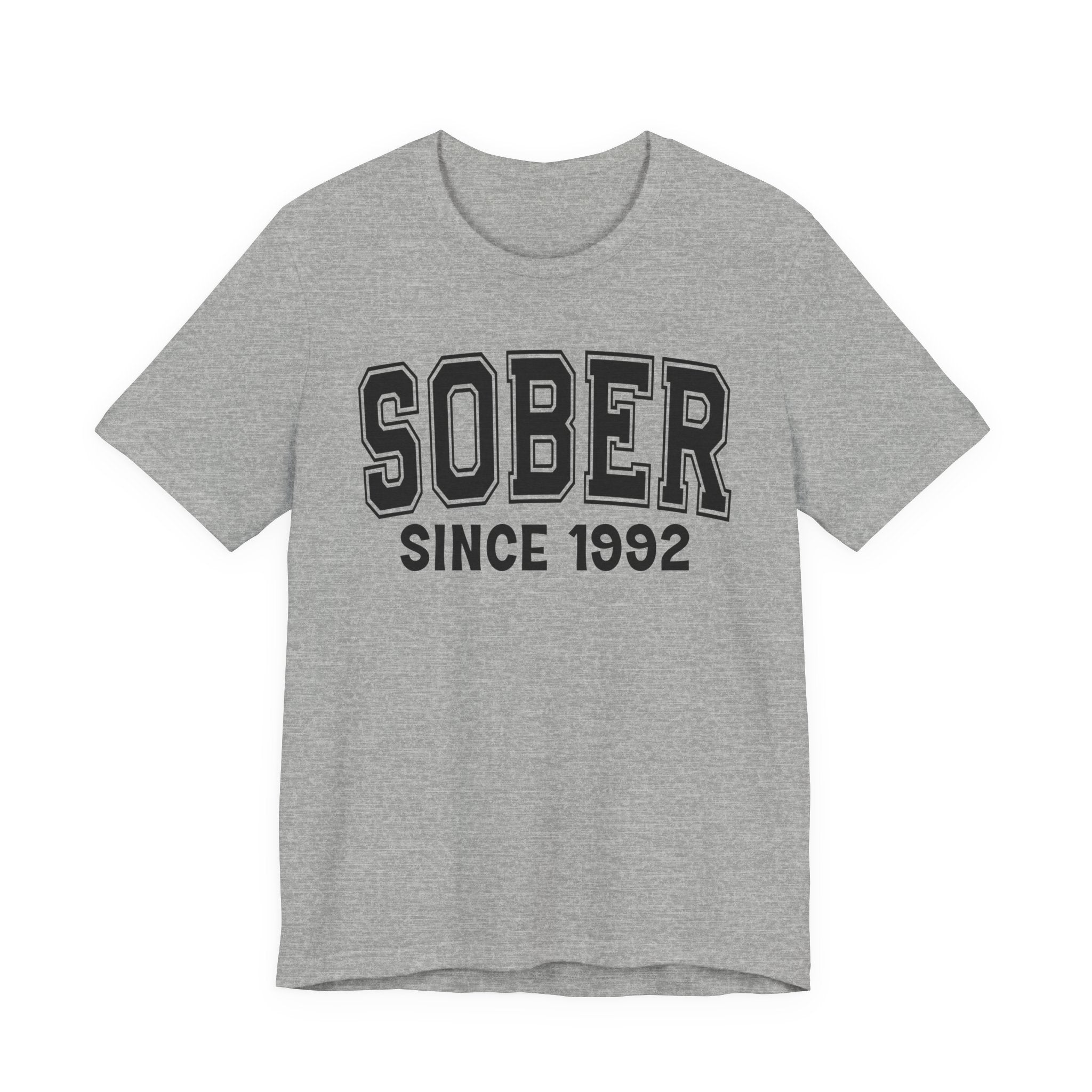 Sober Personalization T-Shirt - Add Your Special "Since Date"