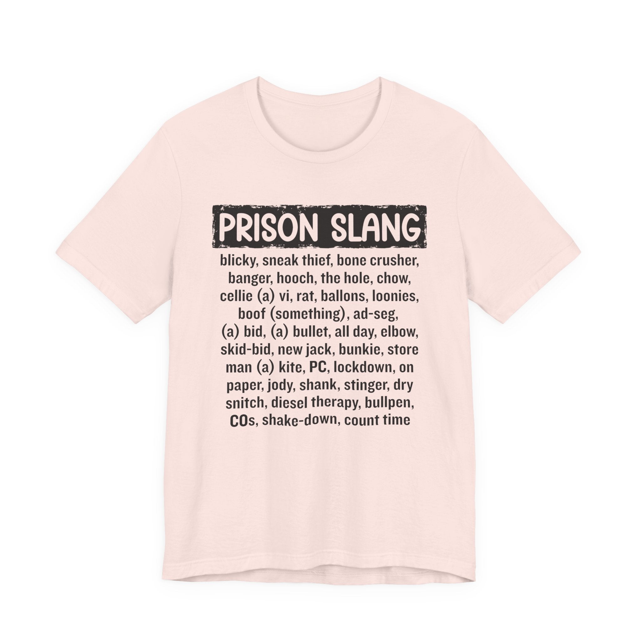 Prison Slang T-shirt