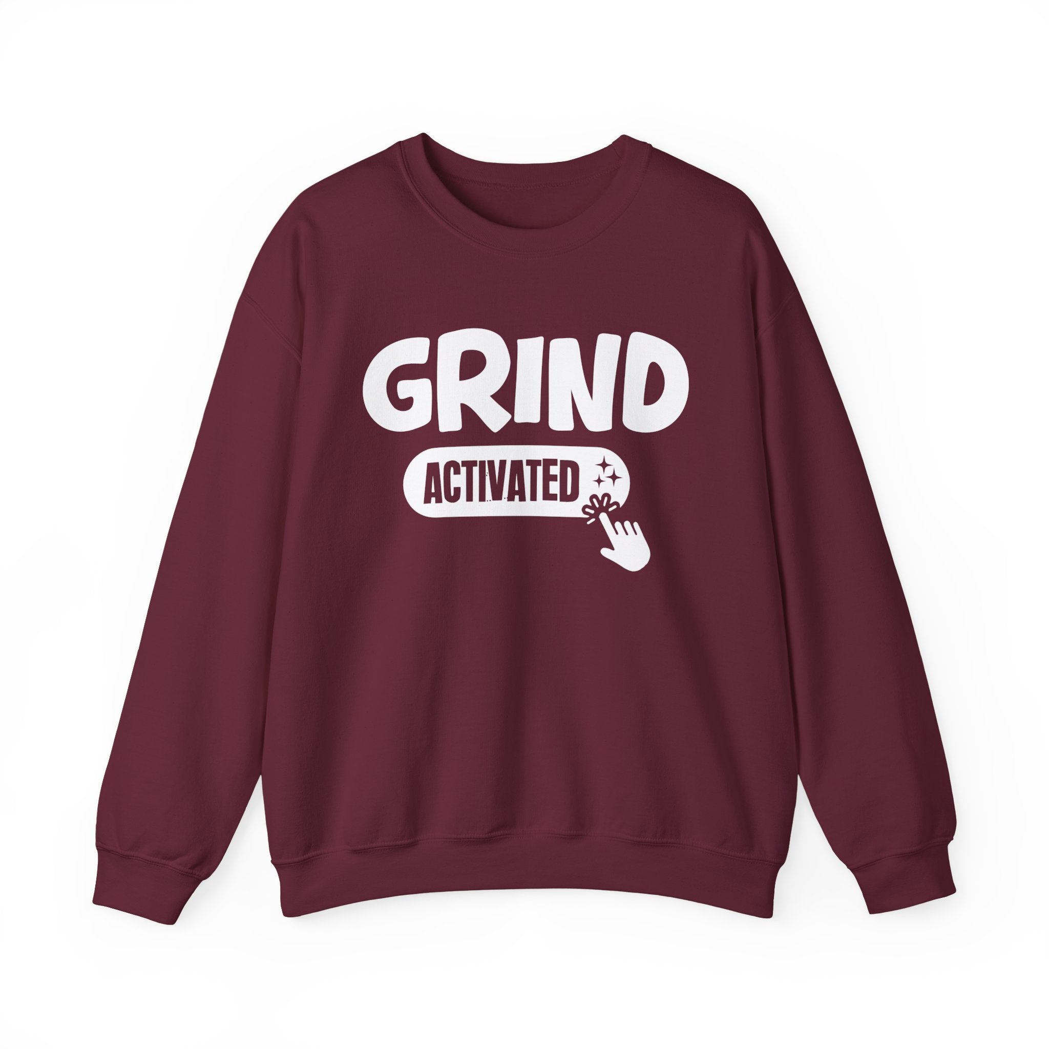 Grind Activated - Motivational Sweatshirt