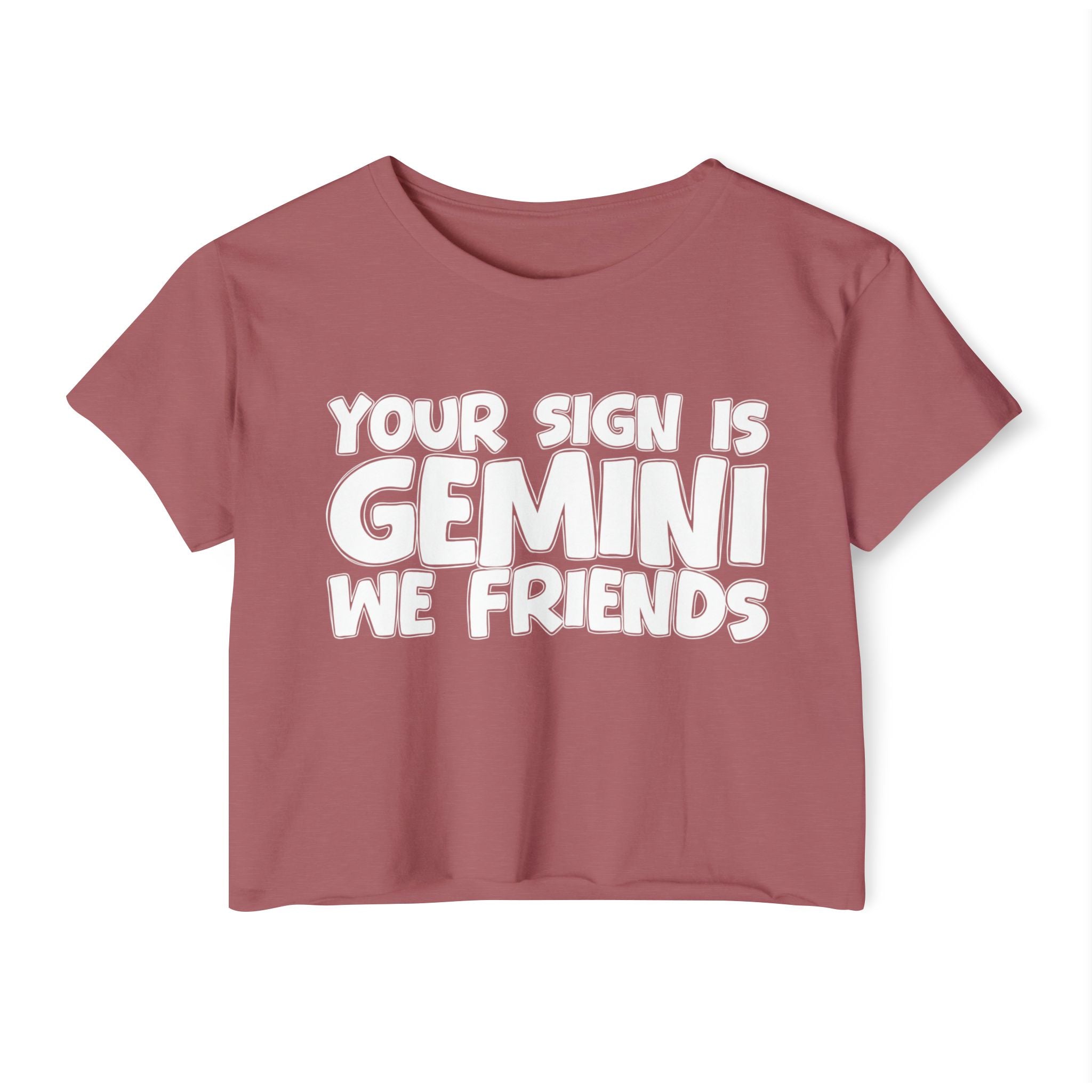 Your Sign Is Gemini We Friends - Fun Zodiac Sign Crop Top