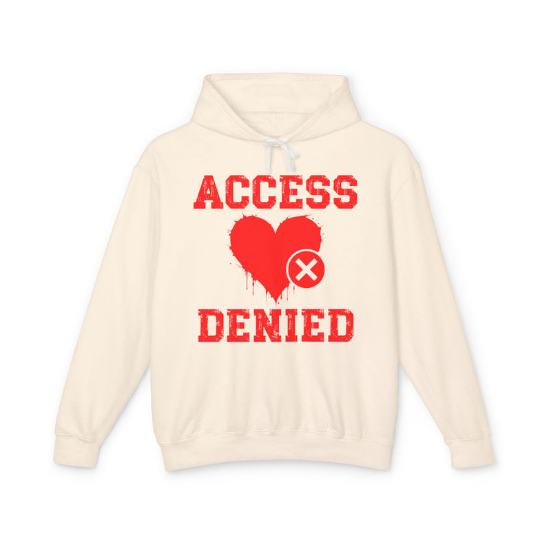 Access Denied Heart (middle)  — Hilarious Rejection Hoodie