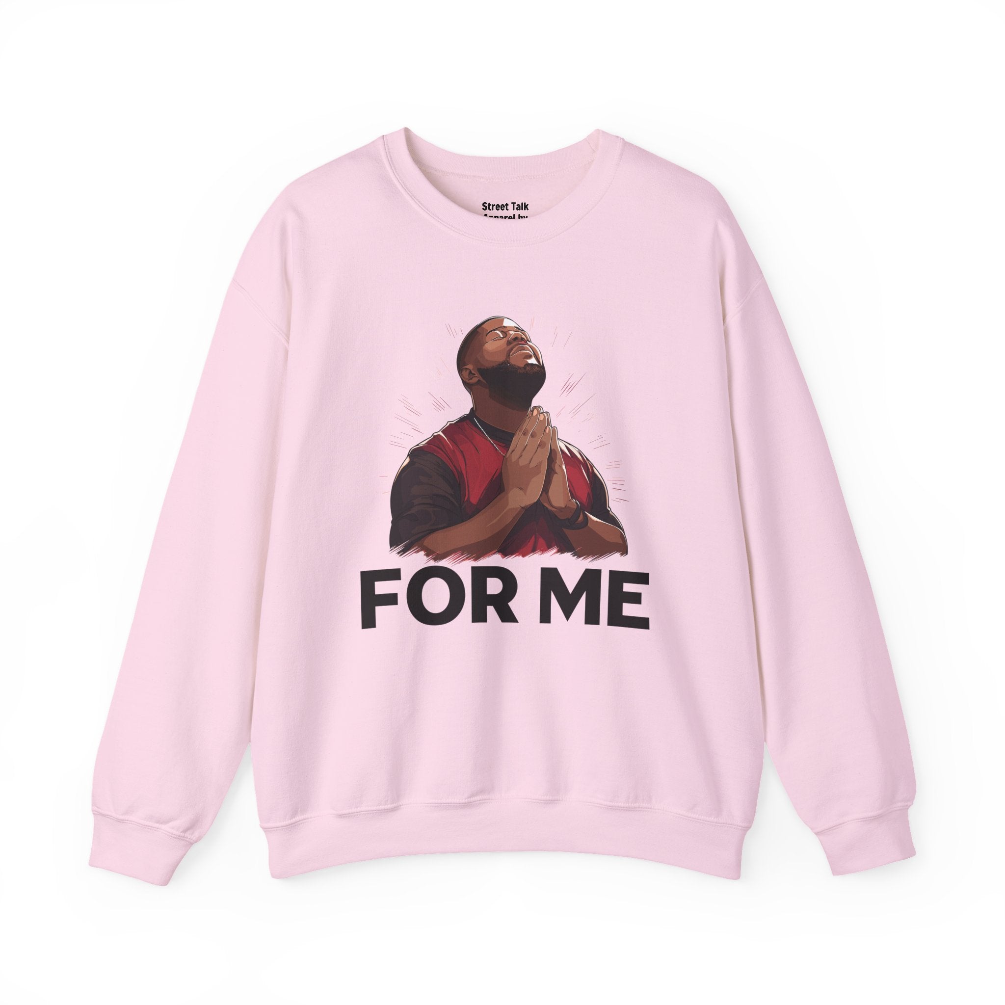 Pray For Me Sweatshirt