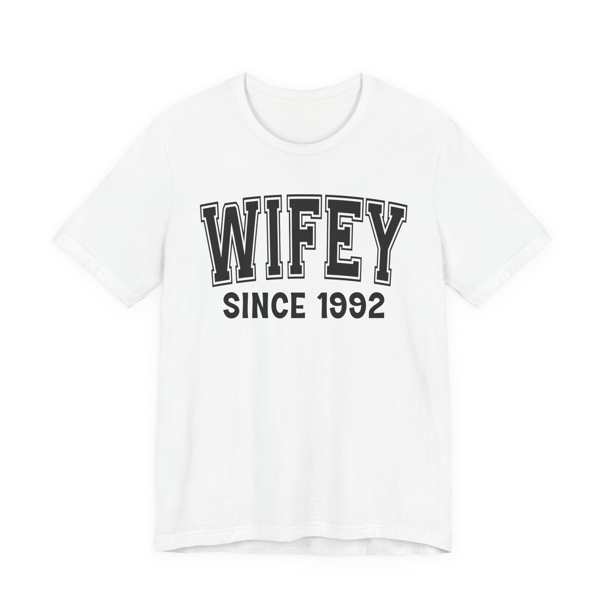 Wifey Personalization T-Shirt - Add Your Special "Since Date"
