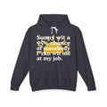 Sunny wit a 95% chance of somebody Fuckn Wit Me At My Job - Funny Weather Hoodie