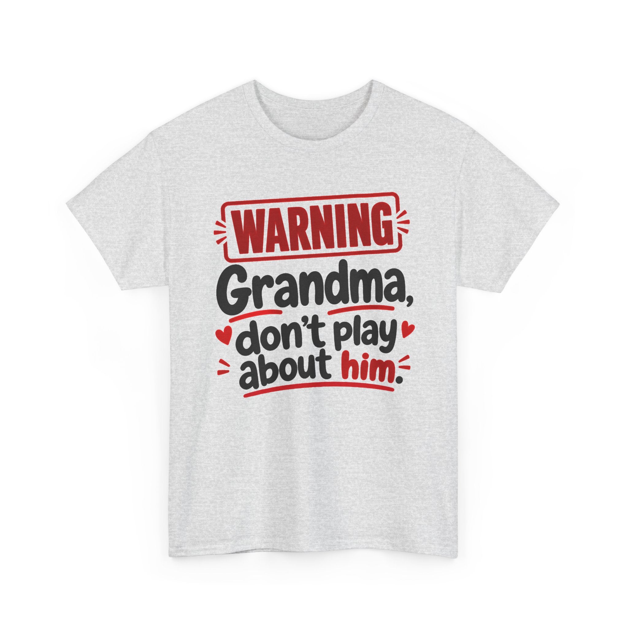 Grandma, Don't Play About Him － Adult Parent Child T-shirt